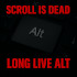 Scroll is dead – Long live Alt